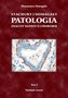 Stachury i Domagay Patologia t.I+ t.II (komplet obu tomw) - WYDANIA TRZECIE POPRAWIONE