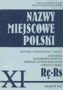 Nazwy miejscowe Polski (R-Rs) tom 11. Historia, pochodzenie, zmiany