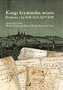 Księgi kryminalne miasta Krakowa z lat 1630-1633, 1679-1690 Księgi kryminalne miasta Krakowa z lat 1630-1633, 1679-1690