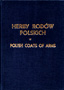 Herby rodów polskich. Polish Coats of Arms (Herby szlachty polskiej z przedmową W. Gąsiorowskiego) Herby rodów polskich. Polish Coats of Arms (Herby szlachty polskiej z przedmową W. Gąsiorowskiego)