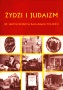 Żydzi i judaizm we współczesnych badaniach polskich ~WYCZERPANY~ Żydzi i judaizm we współczesnych badaniach polskich ~WYCZERPANY~