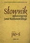 Słownik polszczyzny Jana Kochanowskiego, tom IV: po-ś Słownik polszczyzny Jana Kochanowskiego, tom IV: po-ś