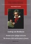 Ludwig van Beethoven. Dramat życia i potęga twórczości. The drama of life and the power of music Ludwig van Beethoven. Dramat życia i potęga twórczości. The drama of life and the power of music