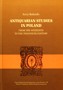 Antiquarian studies in Poland from the sixteenth to the twentieth century + płyta CD
