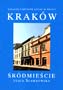 Katalog Zabytków Sztuki w Polsce. Miasto Kraków: Śródmieście, ulica Sławkowska