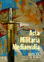 Acta Militaria Mediaevalia, tom IX